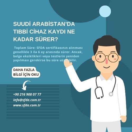 Suudi Arabistan’da Tıbbi Cihaz Kaydı Ne Kadar Sürer